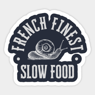 French Finest Slow Food Snail Sticker